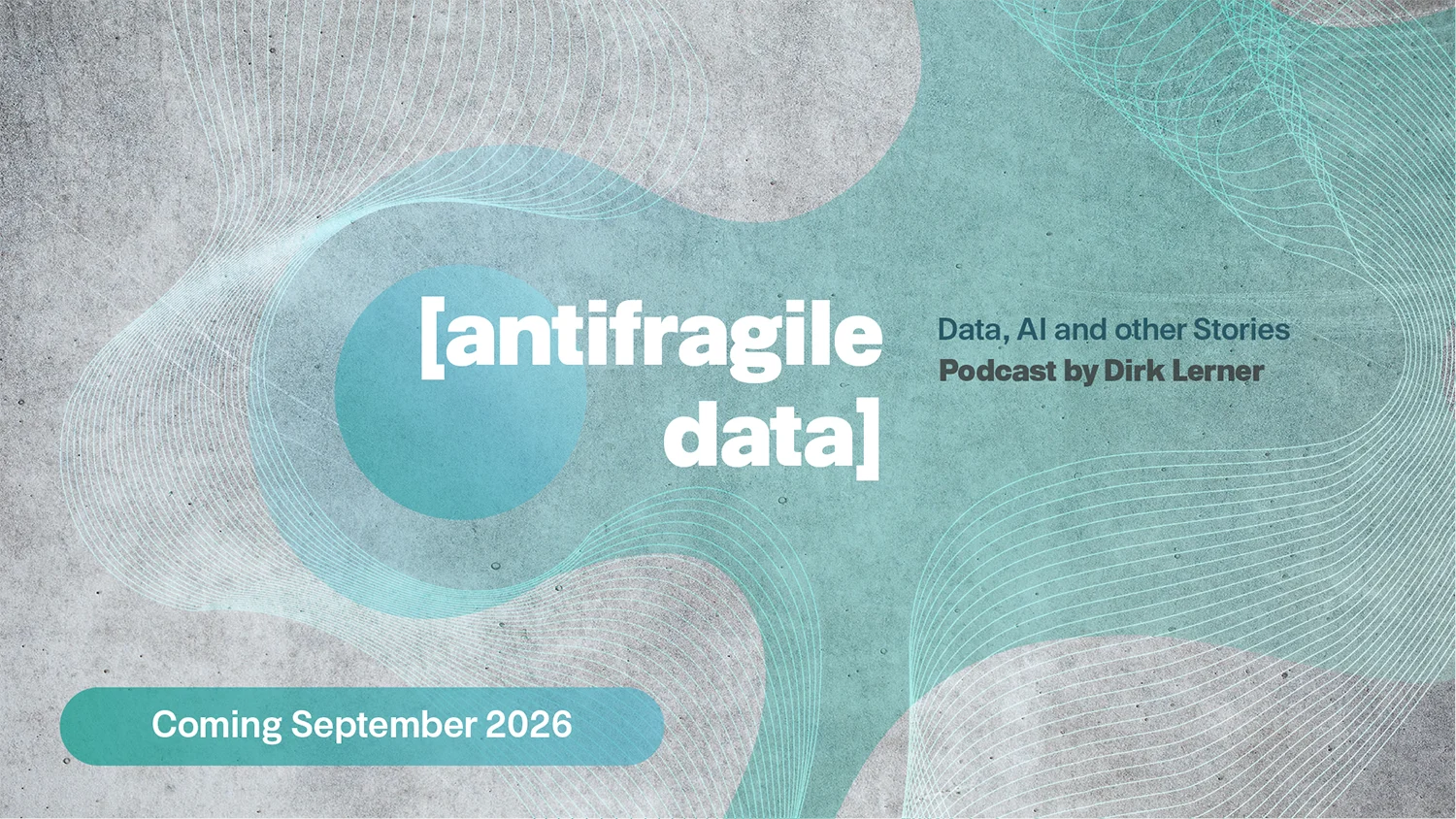 „[antifragile data] — Podcast-Logo, Start September 2026"