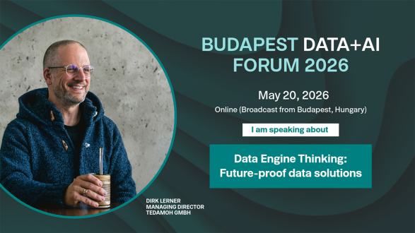 Data Engine Thinking: Zukunftssichere Datenlösungen | Budapest Data+AI Forum 2026